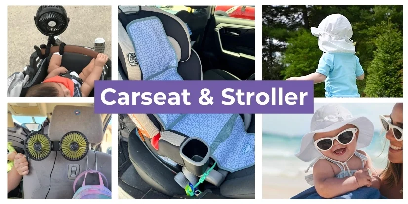 Images of products that keep kids cool with overlay text 'stroller and carseat'