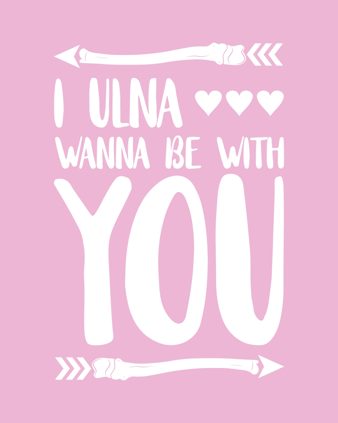 I ulna wanna be with you