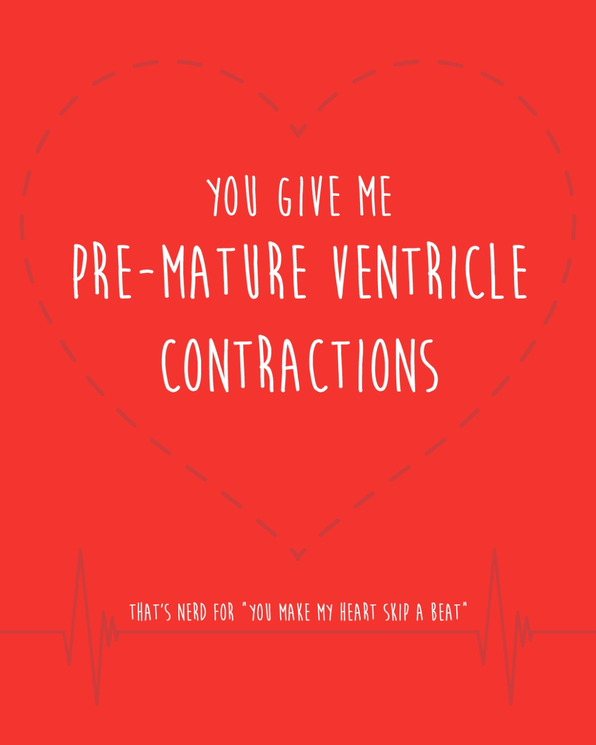 you give me pre-mature ventricle contractions